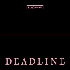 GO (DEADLINE) BLACKPINK