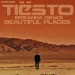Beautiful Places - Tiesto, Brieanna Grace