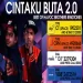 Cintaku Buta 2.0 - Havoc Brothers