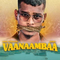 Vaanaambaa - Asal Kolaar, OfRO Vaanaambaa - Asal Kolaar, OfRO