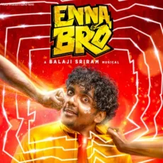Enna Bro - Balaji Sriram