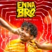 Enna Bro - Balaji Sriram