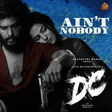 Ain’t Nobody - Anirudh Ravichander