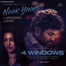 Naan Yaaro (From4 Windows)