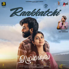 Raakkatchi - Sid Sriram Raakkatchi - Sid Sriram