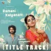 Ramani Kalyanam (Title Track)