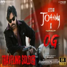OG Jhonny Lets Go x Travelling soldier - Thaman S OG Jhonny Lets Go x Travelling soldier - Thaman S