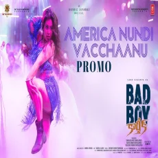 America Nundi Vacchaanu - Bad Boy Karthik