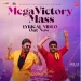 Mega Victory Mass - Bheems Ceciroleo