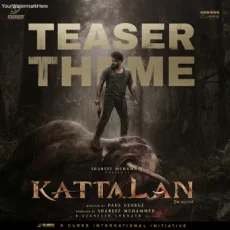 Kattalan - The Hunter (Theme) B Ajaneesh Loknath