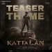Kattalan - The Hunter (Theme) B Ajaneesh Loknath