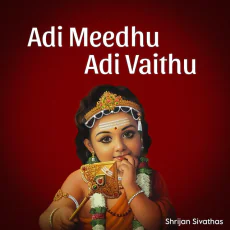 Adi meethu adi vaithu Adi meethu adi vaithu
