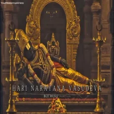 Shree Hari Narayana Vasudeva Shree Hari Narayana Vasudeva