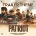 Patriot (Trailer Theme)