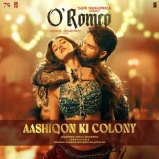 Aashiqon Ki Colony (Film O'Romeo)