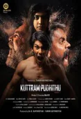 Kuttram Pudhithu (2025)